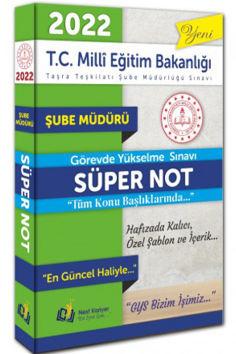 2022 T.C Milli Eğitim Bakanlığı Taşra Teşkilatı Şube Müdürlüğü Sınavı GYS Şube Müdürü SÜPER NOT Next Kariyer Yayınları