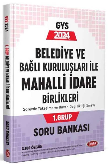 2024 Belediye ve Bağlı Kuruluşları İle Mahalli İdare Birlikleri 1. Grup Soru Bankası Data Yayınları