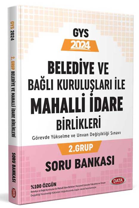 2024 Belediye ve Bağlı Kuruluşları İle Mahalli İdare Birlikleri 2. Grup Soru Bankası Data Yayınları