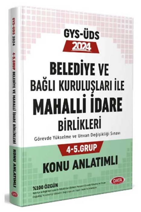 2024 GYS ÜDS Belediye ve Bağlı Kuruluşları ile Mahalli İdare Birlikleri 4-5. Grup Konu Anlatımlı Görevde Yükselme Ünvan Değişikliği Data Yayınları