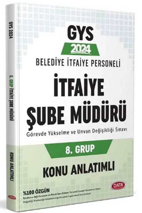 2024 GYS Belediye İtfaiye Şube Müdürü 8. Grup Konu Anlatımlı Görevde Yükselme Data Yayınları