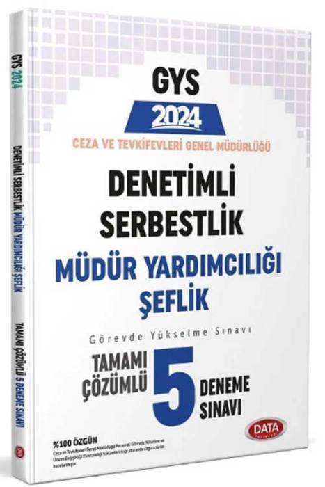 2024 GYS Ceza ve Tevkifevleri Denetimli Serbestlik Müdür Yardımcılığı, Şeflik 5 Deneme Çözümlü Görevde Yükselme Data Yayınları