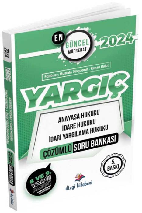 2024 Hakimlik YARGIÇ Anayasa-İdare-İdari Yargılama Hukuku Soru Bankası Çözümlü 5. Baskı Dizgi Kitap Yayınları