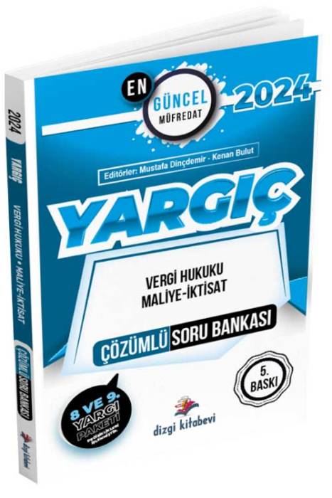 2024 Hakimlik YARGIÇ Vergi Hukuku, Maliye-İktisat Soru Bankası Çözümlü 5. Baskı Dizgi Kitap Yayınları