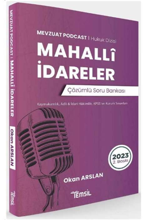 2023 Kaymakamlık Hakimlik KPSS A Grubu Mahalli İdareler Mevzuat Podcast Soru Bankası Çözümlü 2. Baskı Temsil Yayınları