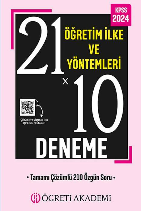 2024 KPSS Eğitim Bilimleri 21x10 Öğretim İlke ve Yöntemleri Deneme Öğreti Akademi Yayınları