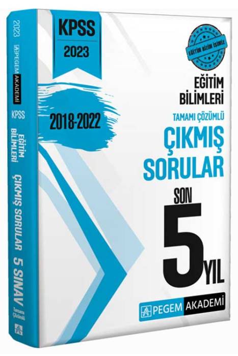 2023 KPSS Eğitim Bilimleri Çıkmış Sorular Son 5 Sınav Pegem Akademi Yayınları