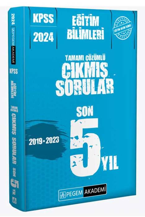 2024 KPSS Eğitim Bilimleri Çıkmış Sorular Son 5 Sınav Pegem Akademi Yayınları