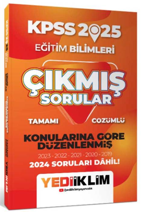 2025 KPSS Eğitim Bilimleri Konularına Göre Tamamı Çözümlü Çıkmış Sorular Yediiklim Yayınları