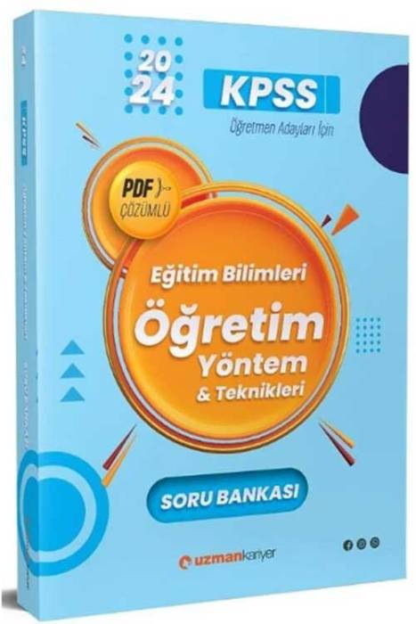 2024 KPSS Eğitim Bilimleri Öğretim Yöntem Teknikleri Soru Bankası PDF Çözümlü Uzman Kariyer Yayınları