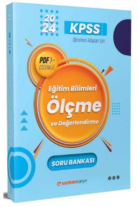 2024 KPSS Eğitim Bilimleri Ölçme ve Değerlendirme Soru Bankası PDF Çözümlü Uzman Kariyer Yayınları