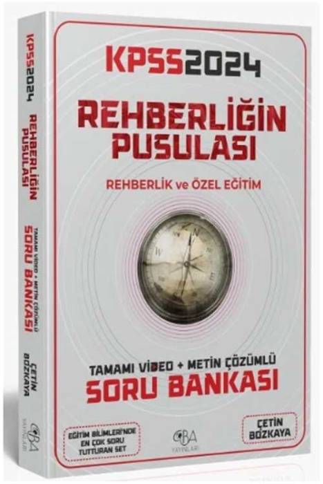 2024 KPSS Eğitim Bilimleri Rehberliğin Pusulası Soru Bankası Video Çözümlü CBA Yayınları