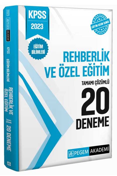 2023 KPSS Eğitim Bilimleri Rehberlik ve Özel Eğitim 20 Deneme Pegem Akademi Yayınları