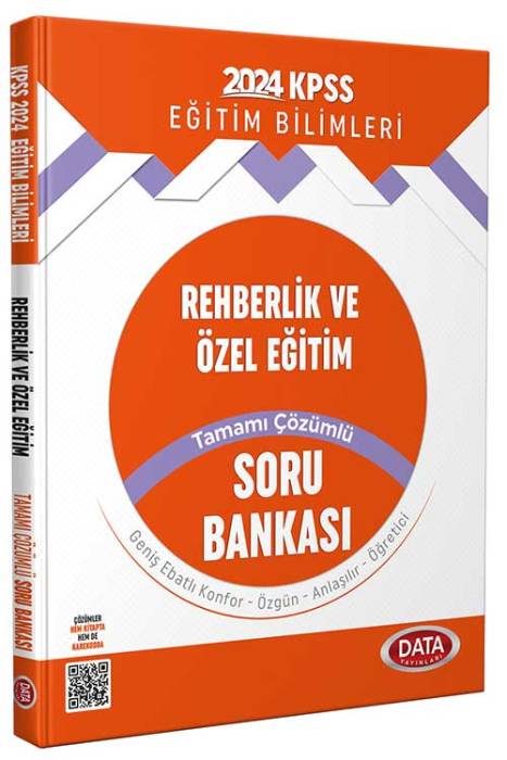 2024 KPSS Eğitim Bilimleri Rehberlik ve Özel Eğitim Tamamı Çözümlü Soru Bankası Data Yayınları