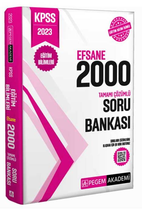 2023 KPSS Eğitim Bilimleri Tamamı Çözümlü Efsane 2000 Soru Bankası Pegem Yayınları