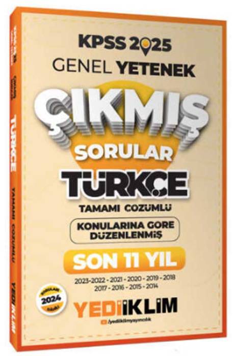 2025 KPSS Genel Yetenek Lisans Türkçe Konularına Göre Tamamı Çözümlü Çıkmış Sorular Yediiklim Yayınları