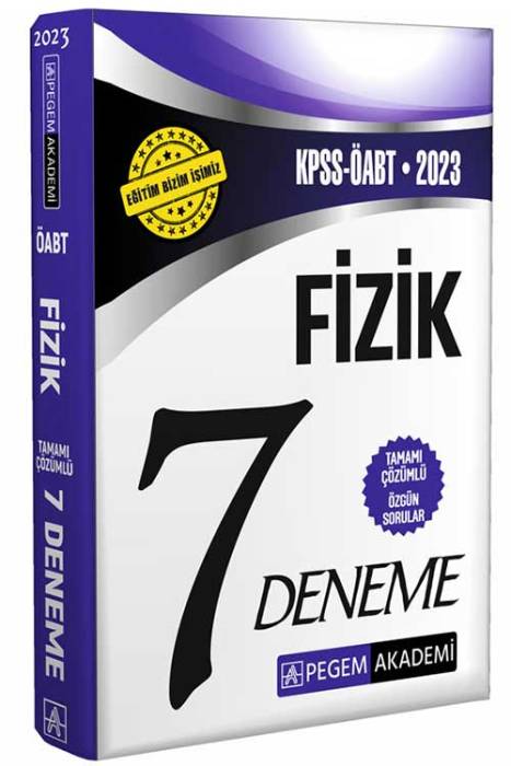 2023 KPSS ÖABT Fizik 7 Deneme Pegem Akademi Yayınları