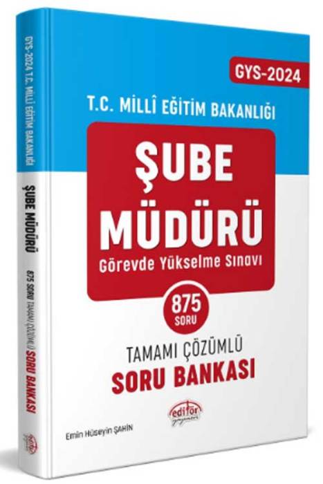 2024 Milli Eğitim Bakanlığı Şube Müdürü GYS Soru Bankası Editör Yayınevi