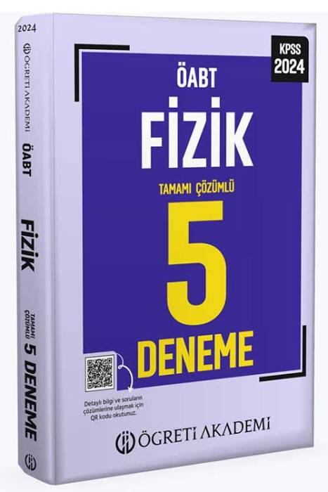 2024 ÖABT Fizik Öğretmenliği 5 Deneme Çözümlü Öğreti Akademi Yayınları