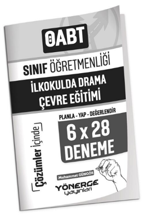 2024 ÖABT Sınıf Öğretmenliği İlkokulda Drama ve Çevre Eğitimi 6x28 Deneme Çözümlü Yönerge Yayınları