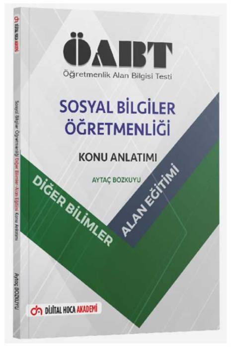 2023 ÖABT Sosyal Bilgiler Öğretmenliği Diğer Bilimler - Alan Eğitimi Konu Anlatımı Dijital Hoca Akademi Yayınları