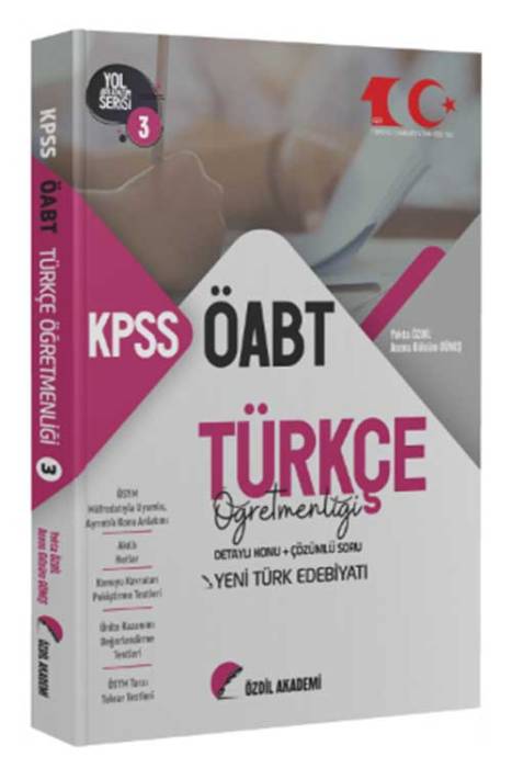 2023 ÖABT Türkçe Yol Arkadaşım Serisi 3. Kitap Yeni Türk Edebiyatı Konu Anlatımlı Soru Bankası Özdil Akademi Yayınları