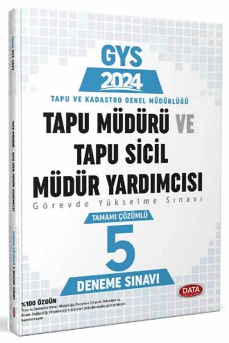 2024 GYS Tapu Kadastro Tapu Müdürü ve Tapu Sicil Müdür Yardımcısı 5 Deneme Çözümlü Görevde Yükselme Data Yayınları