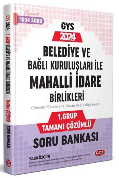 2024 Belediye ve Bağlı Kuruluşları İle Mahalli İdare Birlikleri 1. Grup Tamamı Çözümlü Soru Bankası Data Yayınları