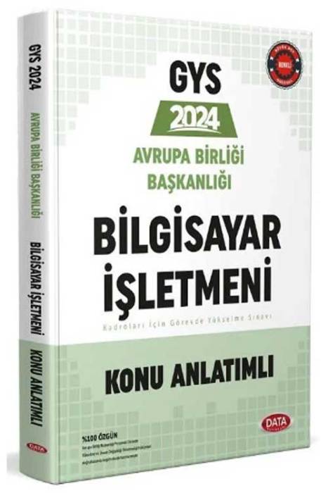 2024 GYS Avrupa Birliği Başkanlığı Bilgisayar İşletmeni Konu Anlatımlı Görevde Yükselme Data Yayınları