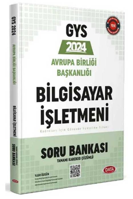 2024 GYS Avrupa Birliği Başkanlığı Bilgisayar İşletmeni Soru Bankası Çözümlü Görevde Yükselme Data Yayınları