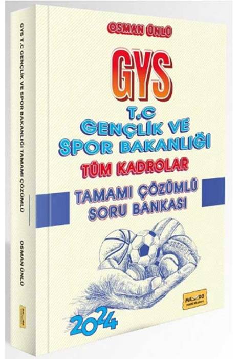 2024 GYS Gençlik ve Spor Bakanlığı Tüm Kadrolar Soru Bankası Çözümlü Görevde Yükselme Makro Kitabevi