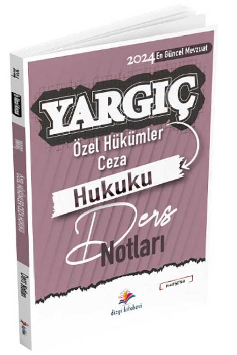 2024 Hakimlik YARGIÇ Ceza Hukuku Özel Hükümler Ders Notları Dizgi Kitap