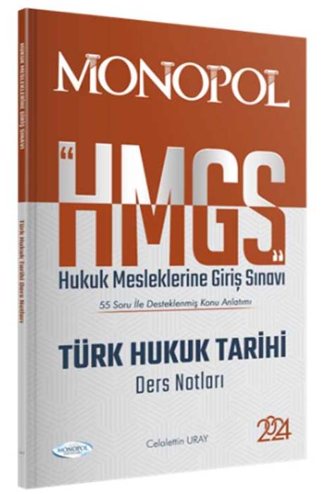 2024 HMGS Türk Hukuk Tarihi Ders Notları Monopol Yayınları