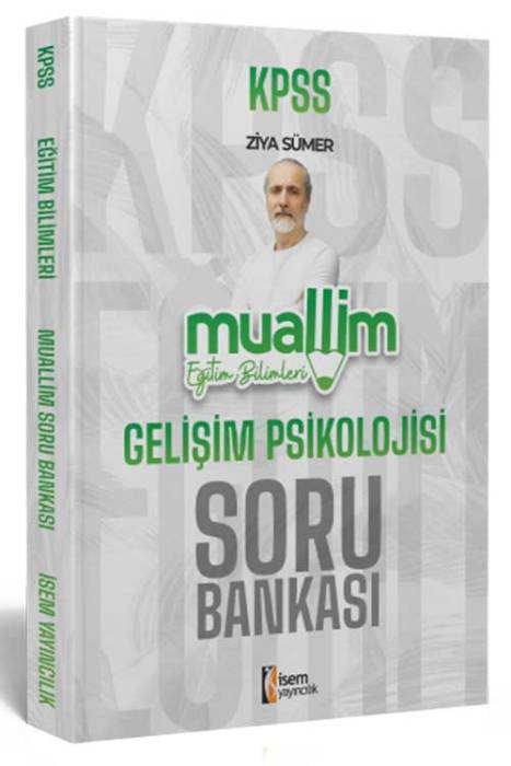 2025 KPSS Eğitim Bilimleri Muallim Gelişim Psikolojisi Soru Bankası İsem Yayıncılık