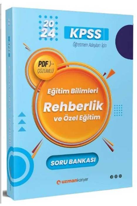 2024 KPSS Eğitim Bilimleri Rehberlik ve Özel Eğitim Soru Bankası PDF Çözümlü Uzman Kariyer Yayınları