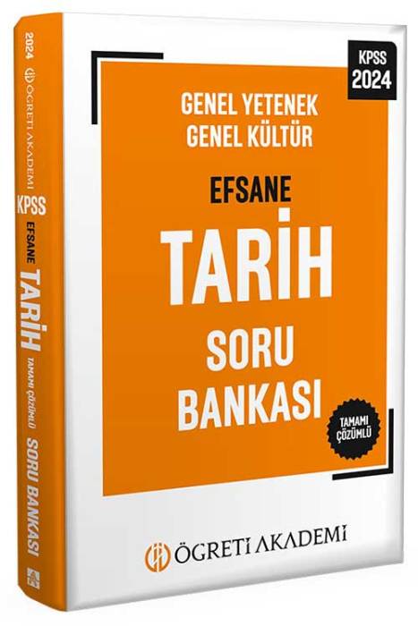 2024 KPSS Genel Yetenek Genel Kültür Efsane Tarih Soru Bankası Öğreti Akademi Yayınları