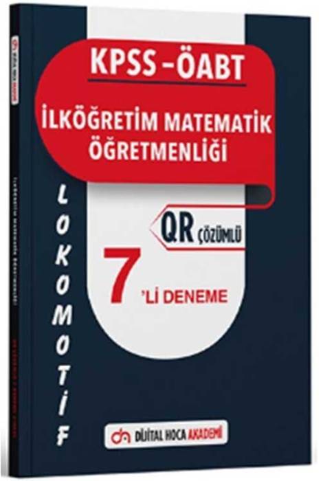 2024 KPSS ÖABT İlköğretim Matematik Öğretmenliği Lokomotif Serisi QR Çözümlü 7 li Deneme Dijital Hoca Akademi Yayınları