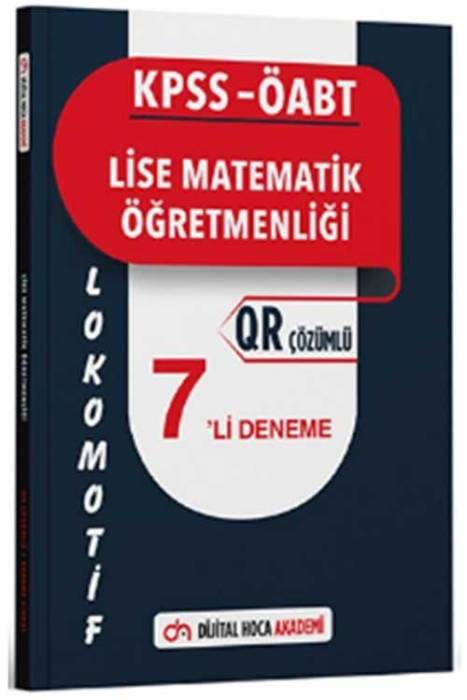 2024 KPSS ÖABT Lise Matematik Öğretmenliği Lokomotif Serisi QR Çözümlü 7 li Deneme Dijital Hoca Akademi Yayınları