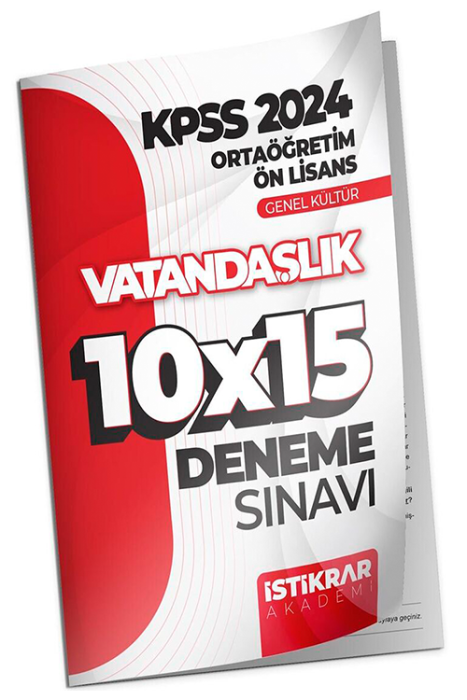 2024 KPSS Ortaöğretim Ön Lisans Genel Kültür Vatandaşlık 10x15 Deneme Sınavı İstikrar Akademi Yayınları