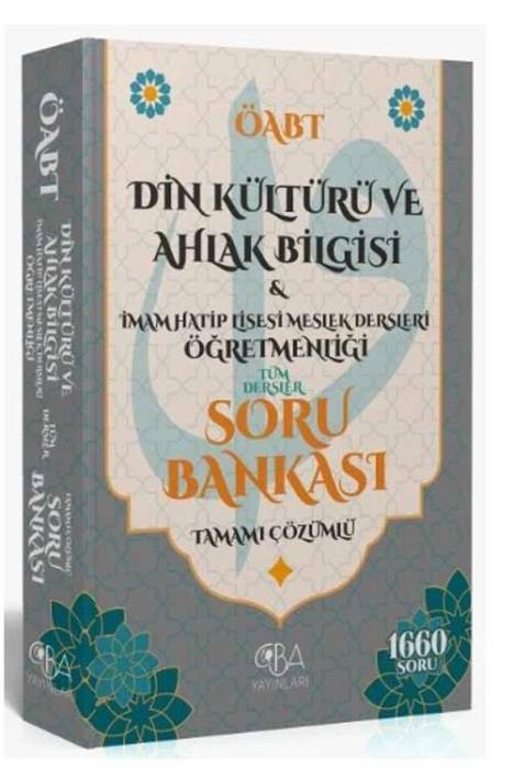 2024 ÖABT Din Kültürü ve Ahlak Bilgisi ve İmam Hatip Lisesi Meslek Dersleri Öğretmenliği Soru Bankası Çözümlü CBA Yayınları