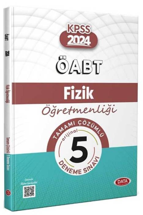 2024 ÖABT Fizik Öğretmenliği Tamamı Çözümlü 5 Deneme Sınavı Data Yayınları