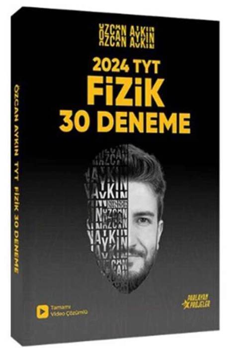 2024 TYT Fizik 30 Deneme Parlayan Projeler