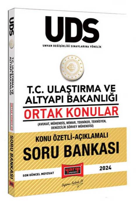 2024 UDS T.C Ulaştırma ve Altyapı Bakanlığı Ortak Konular Konu Özetli-Açıklamalı Soru Bankası Yargı Yayınları