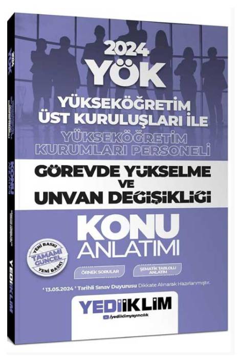 2024 YÖK Yükseköğretim Üst Kuruluşları ile Yükseköğretim Kurumları Personeli Görevde Yükselme ve Unvan Değişikliği Konu Anlatımı Yediiklim Yayınları