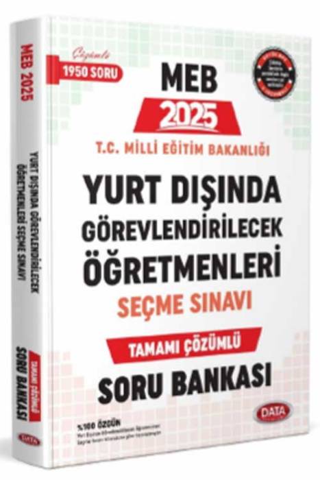 2025 Yurt Dışında Görevlendirilecek Öğretmenleri Seçme Sınavı Tamamı Çözümlü Soru Bankası Data Yayınları