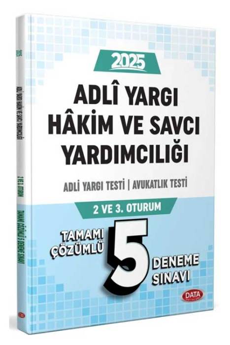 2025 Adli Yargı Hakim ve Savcı Yardımcılığı Adli Yargı-Avukatlık Testi 2. ve 3. Oturum 5 Deneme Çözümlü Data Yayınları