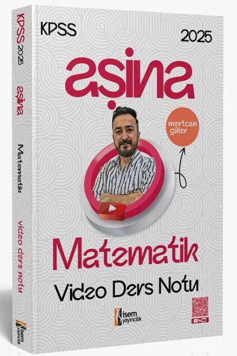 2025 Aşina KPSS Matematik Video Ders Notu İsem Yayıncılık