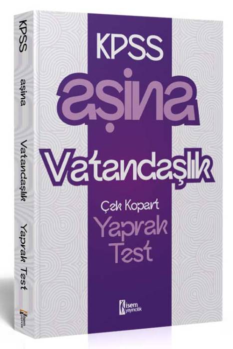 2025 KPSS Aşina Vatandaşlık Çek Kopart Yaprak Test İsem Yayıncılık