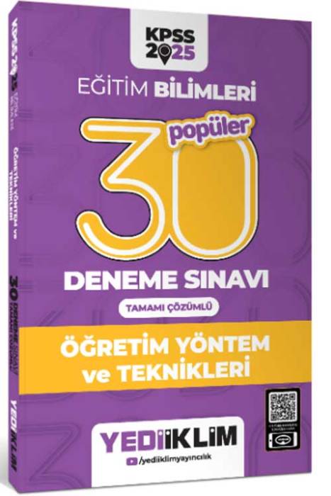 2025 KPSS Eğitim Bilimleri 30 Popüler Öğretim Yöntem ve Teknikleri Tamamı Çözümlü Deneme Sınavı Yediiklim Yayınları