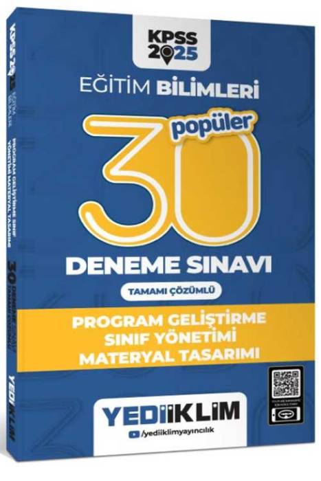 2025 KPSS Eğitim Bilimleri 30 Popüler Program Geliştirme- Sınıf Yönetimi- Materyal Tasarımı Tamamı Çözümlü Deneme Sınavı Yediiklim Yayınları